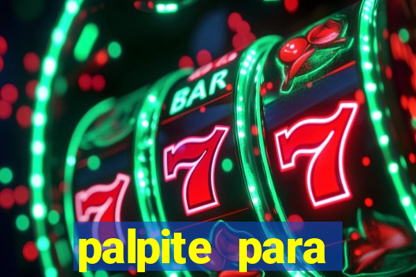 palpite para corujinha de hoje